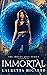 Immortal (Imogen Gray, #1)