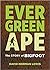 Evergreen Ape