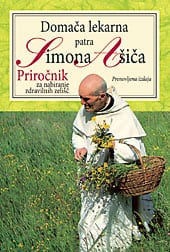 Domača lekarna patra Simona Ašiča - Priročnik