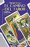 El camino del tarot (Spanish Edition)