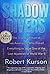 Shadow Divers: The True Adventure of Two Americans Who Risked Everything to Solve One of the Last Mysteries of World War II