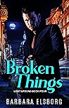 Broken Things