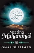 Meeting Muhammad صلى الله عليه وسلم