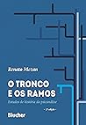 O Tronco e os Ram...