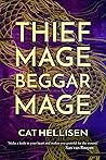 Thief Mage, Beggar Mage by Cat Hellisen