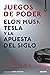 Juegos de poder: Elon Musk, Tesla y la apuesta del siglo (Deusto) (Spanish Edition)