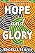 Hope and Glory
