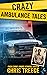 Crazy Ambulance Tales