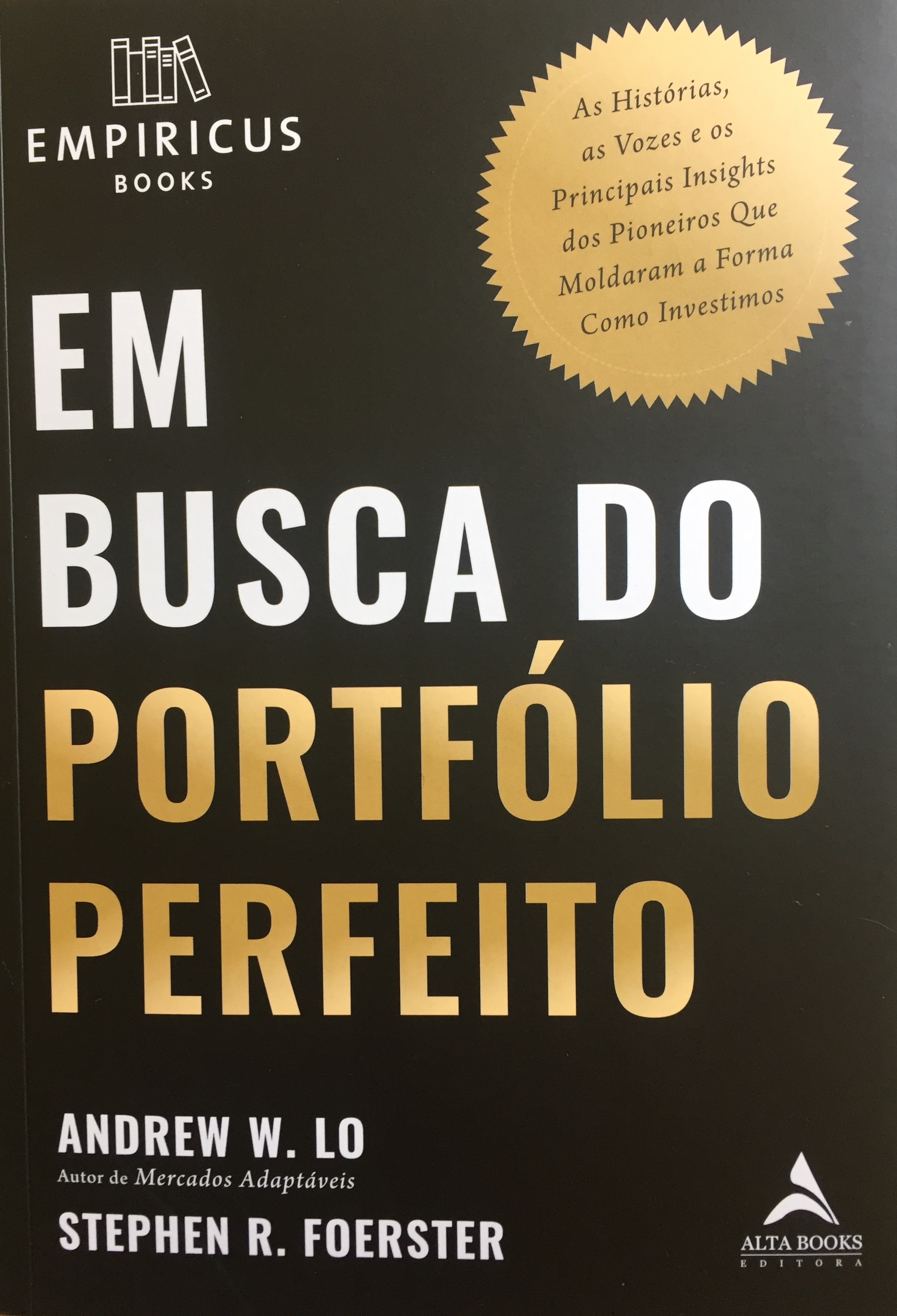 Em busca do portfólio perfeito: as histórias, as vozes e os principais insights dos pioneiros que moldaram a forma como investimos