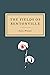 The Fields of Bentonville by Shayne Whitaker The Fields of Bentonville by Shayne Whitaker