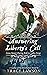 Answering Liberty's Call Ladies of the Revolution Book 1