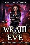 Wrath of Eve: Evil Has Met Its Match Wrath of Eve: Evil Has Met Its Match
