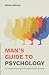 Man's Guide to Psychology: ...