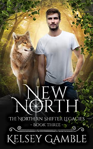 New North (The Northern Shifter Legacies, #3)