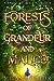 Forests of Grandeur and Malice (A Mage's Influence #4)