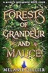 Forests of Grandeur and Malice (A Mage's Influence #4)