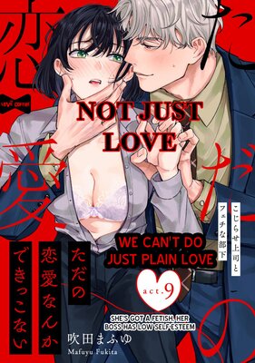 We Can't Do Just Plain Love: She's Got a Fetish, Her Boss Has Low Self-Esteem, Ep. 9 (We Can't Do Just Plain Love: She's Got a Fetish, Her Boss Has Low Self-Esteem, #9)