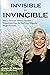 Invisible to Invincible by Dawn D. Milson