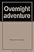 Overnight Adventure