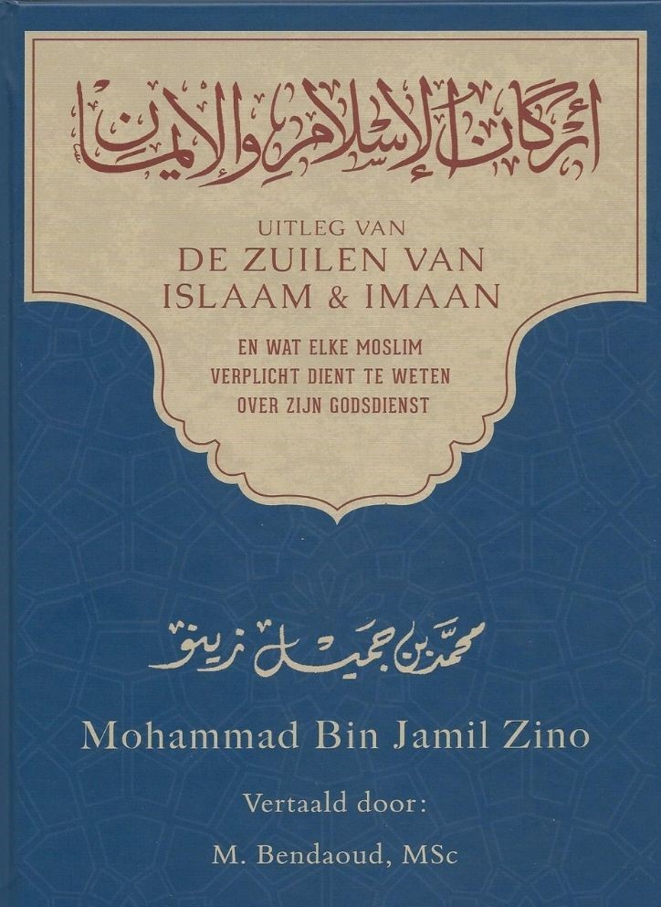 Uitleg van de Zuilen van Islaam & Imaan