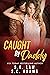 Caught By Daddy (To Go #13)