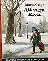 Att vara Elvis (Elvis #5) Att vara Elvis (Elvis #5)