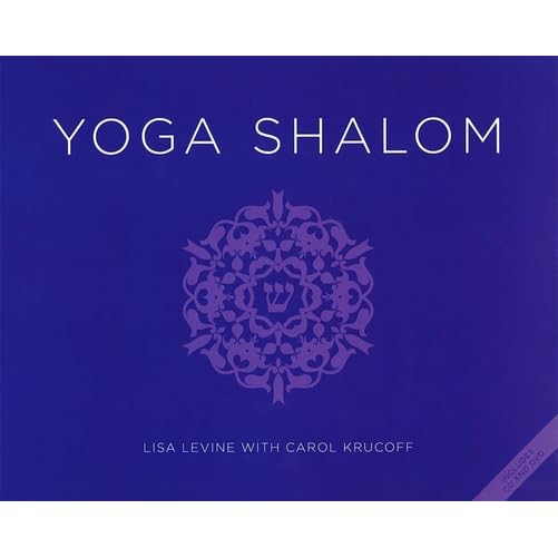 Yoga Shalom Book Dvd And Cd By Lisa Levine