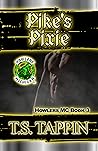 Pike's Pixie (Howlers MC #3)
