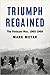 Triumph Regained: The Vietnam War, 1965-1968