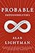Probable Impossibilities: Musings on Beginnings and Endings