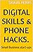 Digital Skills & Phone Hacks. by Samuel Peters