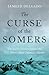 The Curse of the Somers: Th...