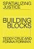 Spatializing Justice by Teddy Cruz Spatializing Justice by Teddy Cruz