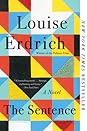 The Sentence by Louise Erdrich