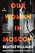 Our Woman in Moscow