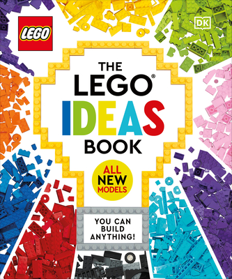 The LEGO® Ideas Book New Edition: You Can Build Anything! (Hardcover)