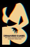 Dismantled Damsel by Kamp  Woods