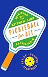 Pickleball for All by Rachel Simon Pickleball for All by Rachel Simon