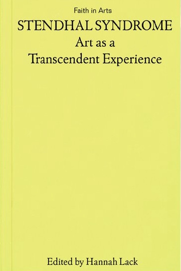 Stendhal Syndrome: Art as a Transcendent Experience (Faith in Arts #2)
