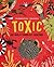 Toxic: The World's Deadliest Creatures