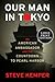Our Man in Tokyo: An American Ambassador and the Countdown to Pearl Harbor