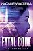 Fatal Code (The SNAP Agency...