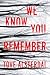 We Know You Remember (High Coast, #1)