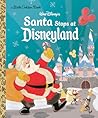 Santa Stops at Disneyland (Disney Classic) by Ethan Reed