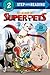 DC League of Super-Pets (DC League of Super-Pets Movie) (Step into Reading)