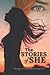The Stories of She: A conte...