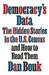 Democracy's Data by Dan Bouk