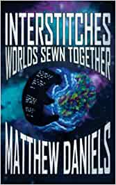 Interstitches: Worlds Sewn Together