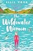 The Wildwater Women by Ellie Wood The Wildwater Women by Ellie Wood