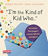 I’m the Kind of Kid Who . . .: Invitations That Support Learner Identity and Agency